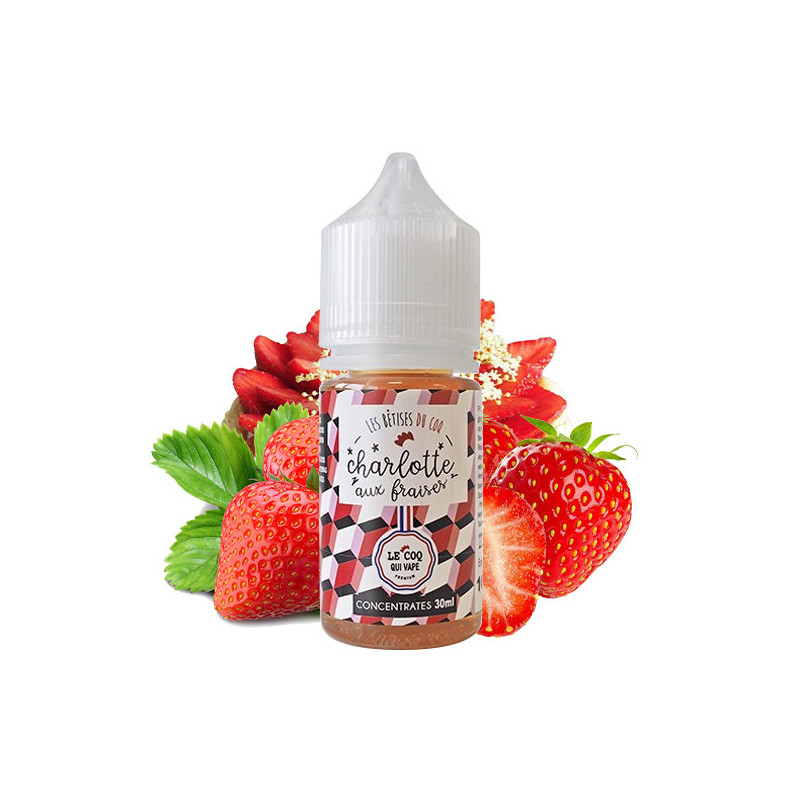 Charlotte aux Fraises Concentré 30ML - Les Bêtises du Coq