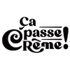 Ca passe crème!